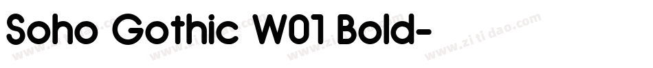 Soho Gothic W01 Bold字体转换